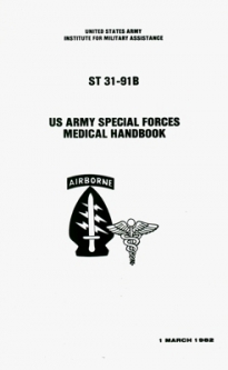 U S Army Special Forces Medical Handbook (ST 31-91B)